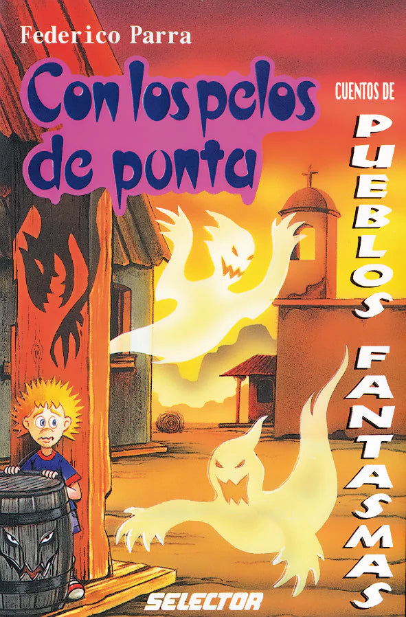 Cuentos de pueblos fantasmas - Editorial Selector